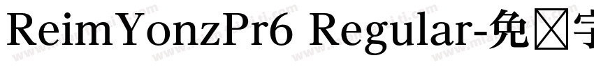 ReimYonzPr6 Regular字体转换